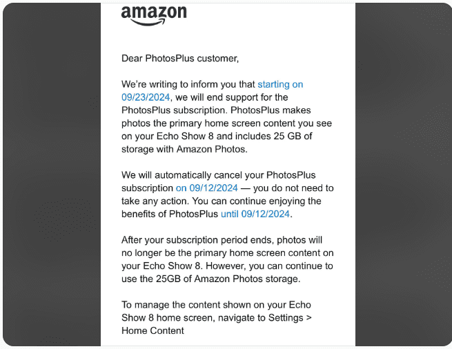 I clienti Amazon che possiedono Echo Show 8 hanno ricevuto un'e-mail in cui si informava che il loro abbonamento a PhotosPlus scadrà a settembre.